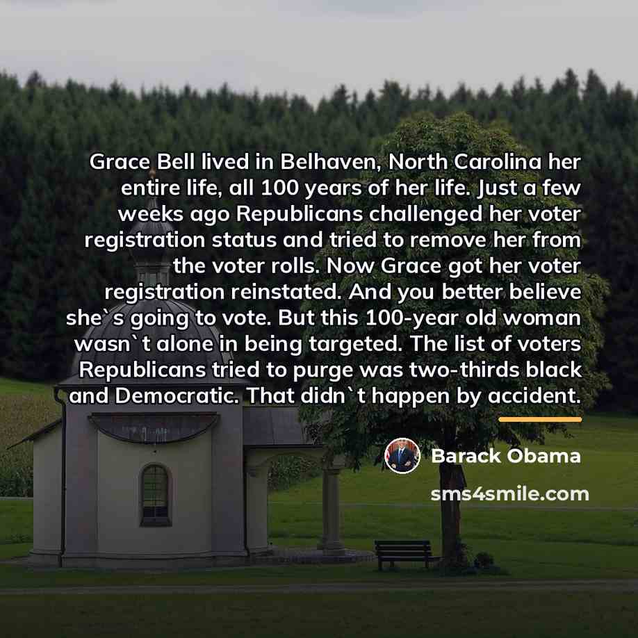 “Grace Bell lived in Belhaven, North Carolina her entire life,…” quote by Barack Obama