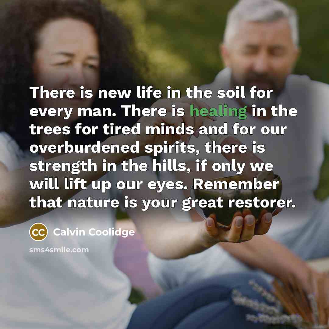 “There is new life in the soil for every man.…” quote by Calvin Coolidge
