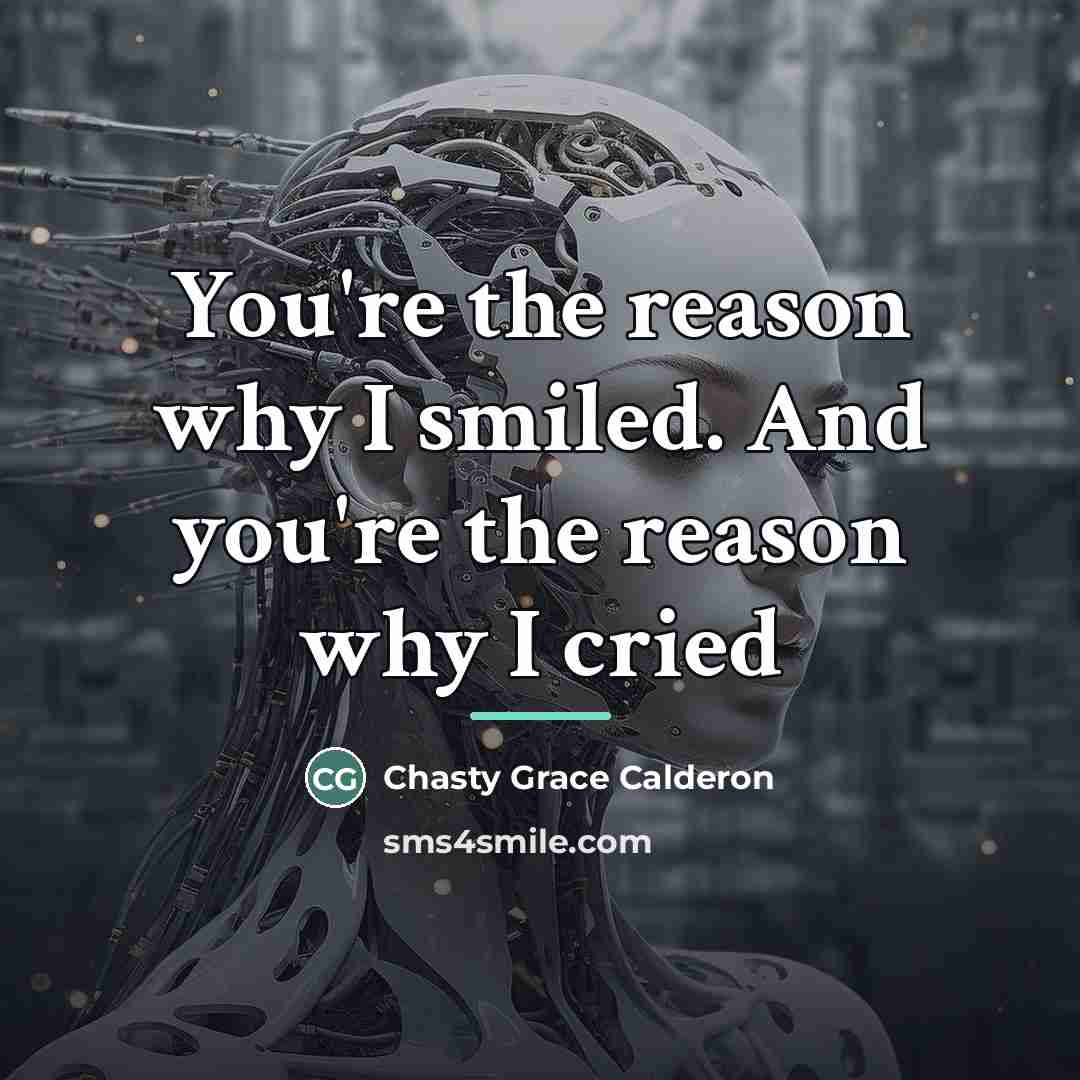 “You're the reason why I smiled. And you're the reason…” quote by Chasty Grace Calderon