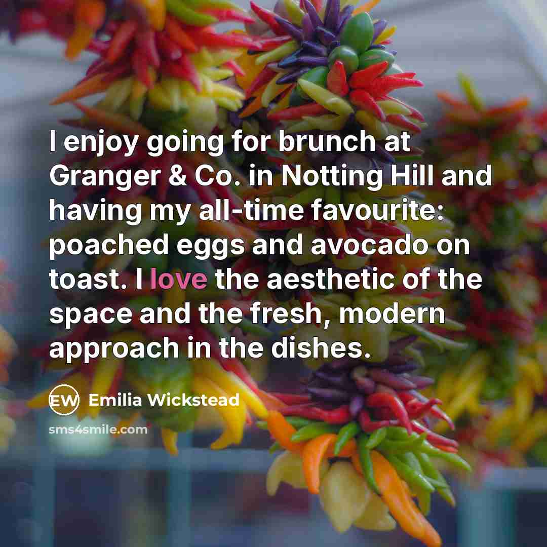 “I enjoy going for brunch at Granger & Co. in Notting Hill and having my all-time favourite: poached eggs and avocado on toast. I love the aesthetic of the space and the fresh, modern approach in the dishes.” quote by Emilia Wickstead