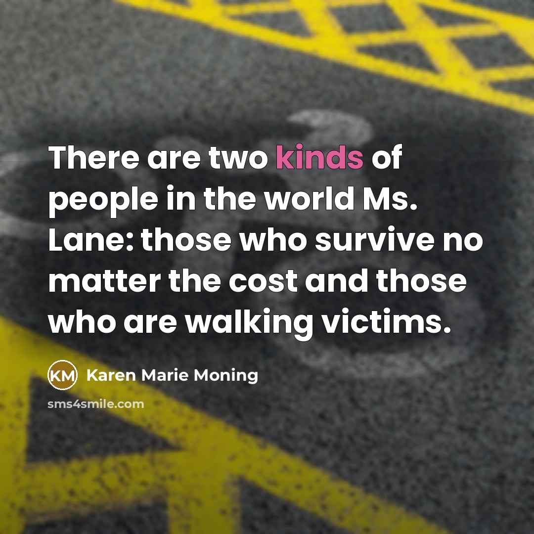 “There are two kinds of people in the world Ms.…” quote by Karen Marie Moning