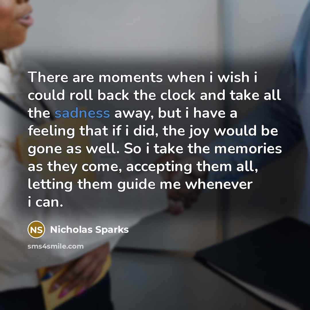 “There are moments when i wish i could roll back…” quote by Nicholas Sparks