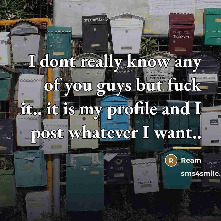 “I dont really know any of you guys but fuck…” quote by Ream
