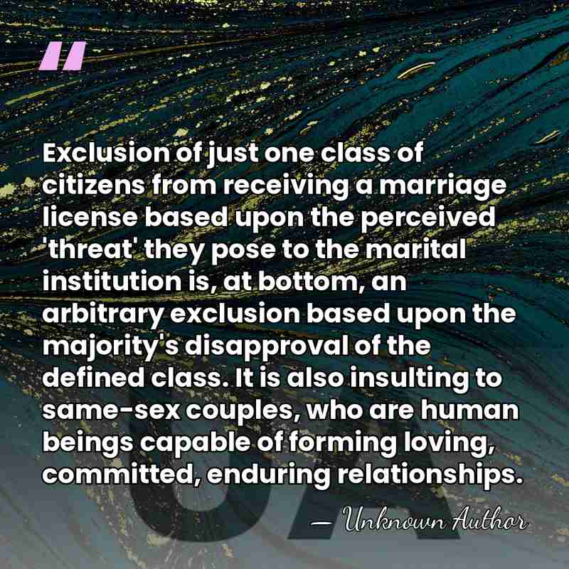 Exclusion of just one class of citizens from receiving a marriage license&hellip; - Unknown Author