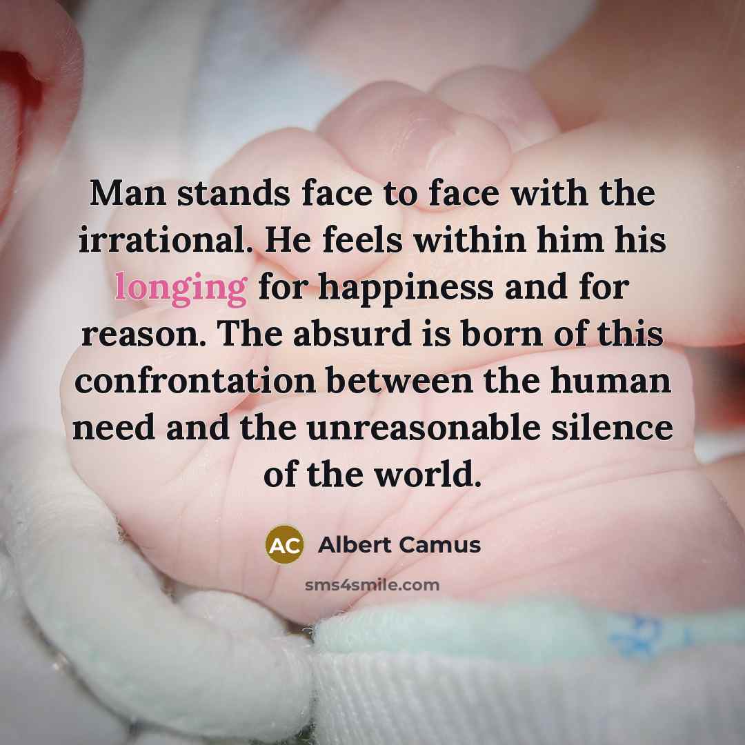 “Man stands face to face with the irrational. He feels…” quote by Albert Camus