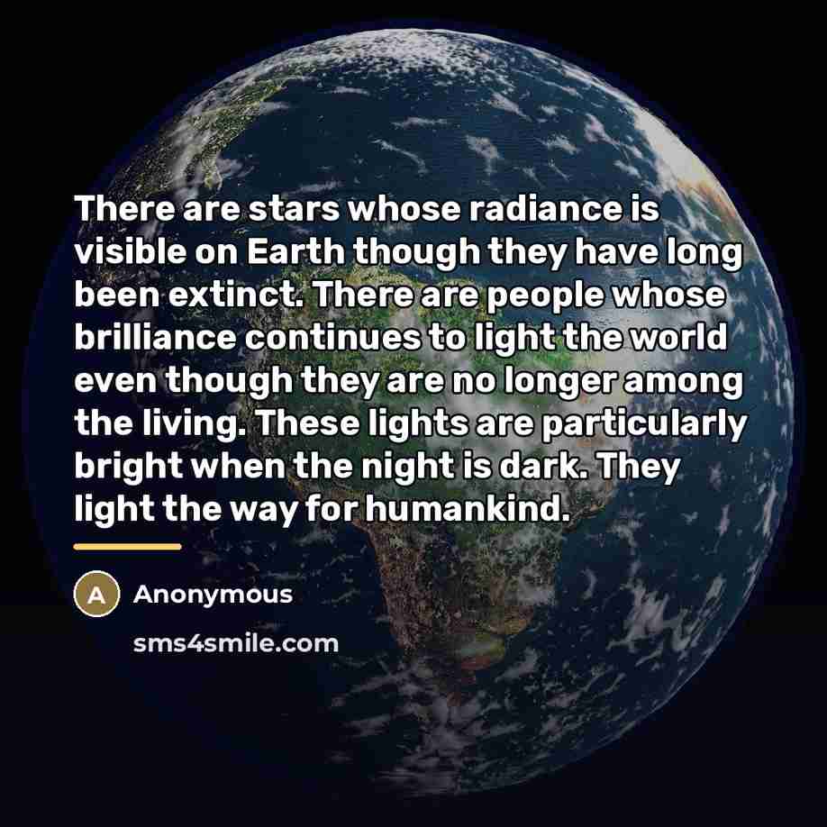 “There are stars whose radiance is visible on Earth though…” quote by Anonymous