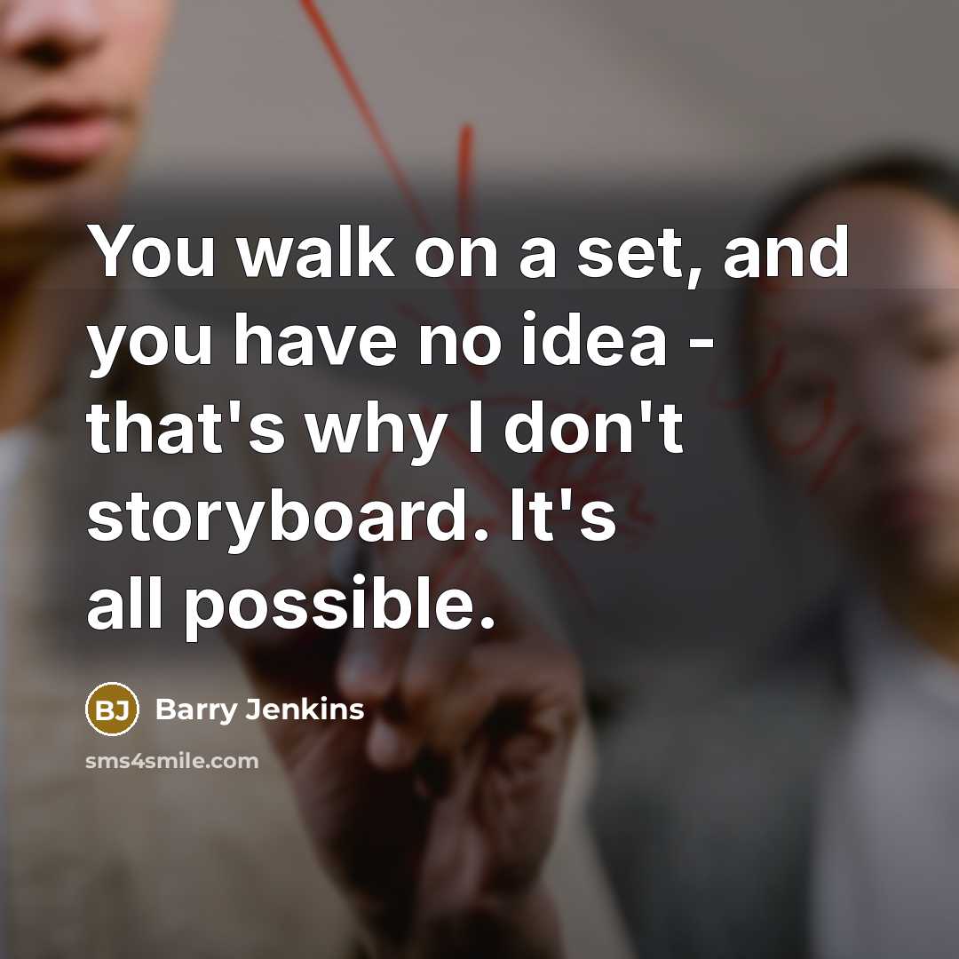 “You walk on a set, and you have no idea…” quote by Barry Jenkins