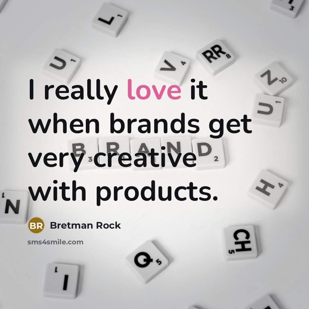 “I really love it when brands get very creative with…” quote by Bretman Rock