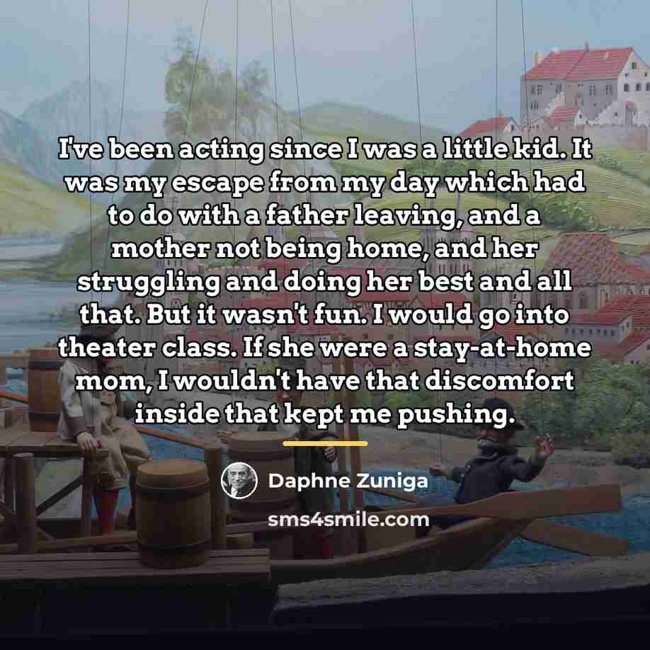 “I've been acting since I was a little kid. It…” quote by Daphne Zuniga