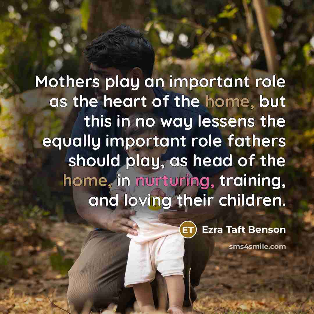 “Mothers play an important role as the heart of the…” quote by Ezra Taft Benson