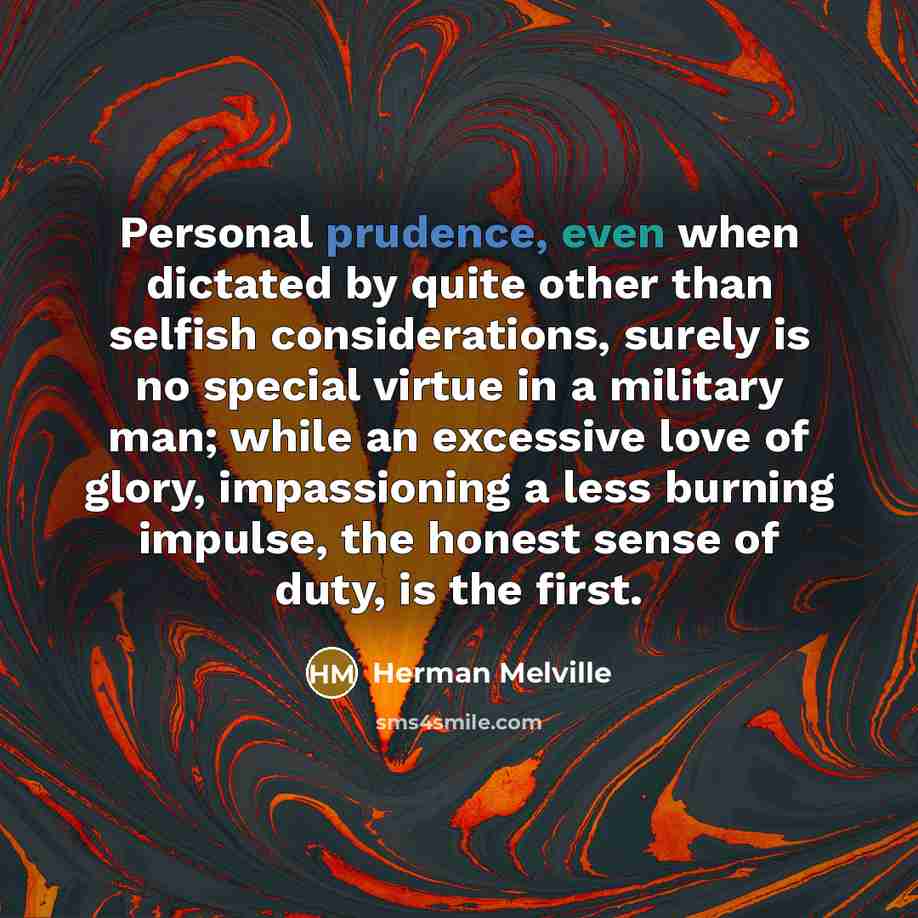 “Personal prudence, even when dictated by quite other than selfish…” quote by Herman Melville
