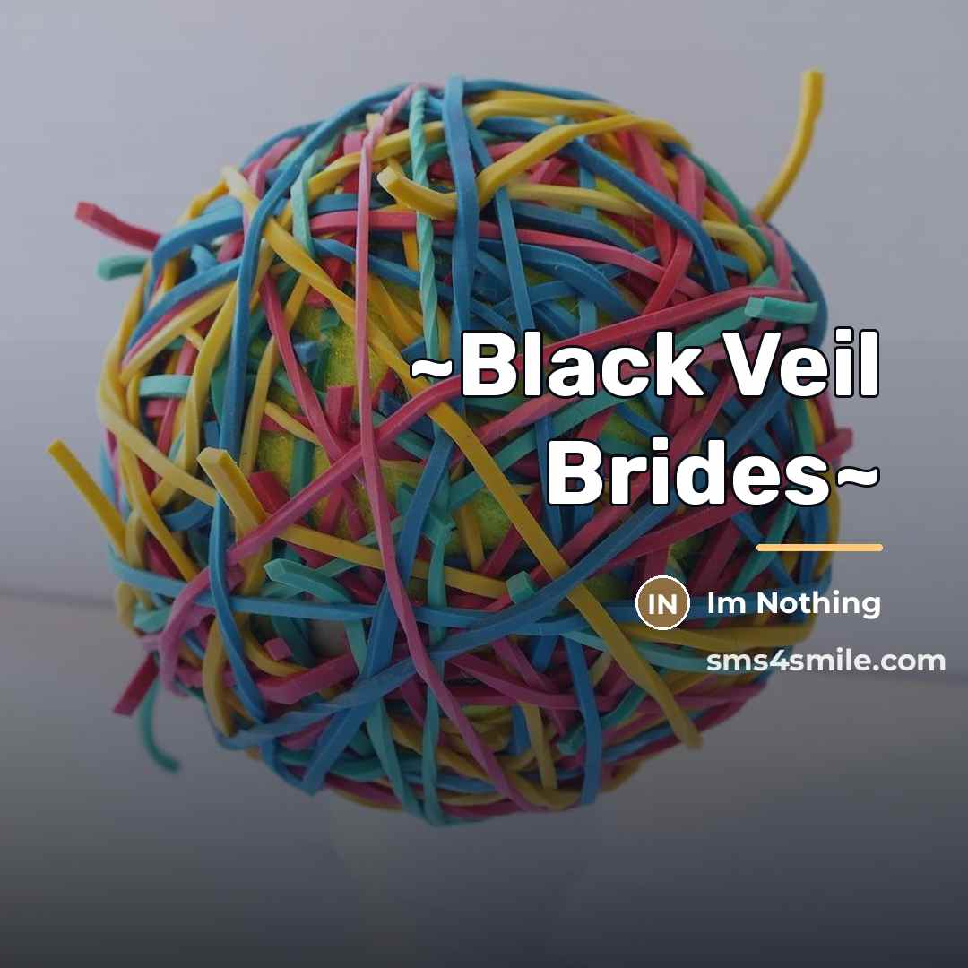“~Black Veil Brides~…” quote by Im Nothing