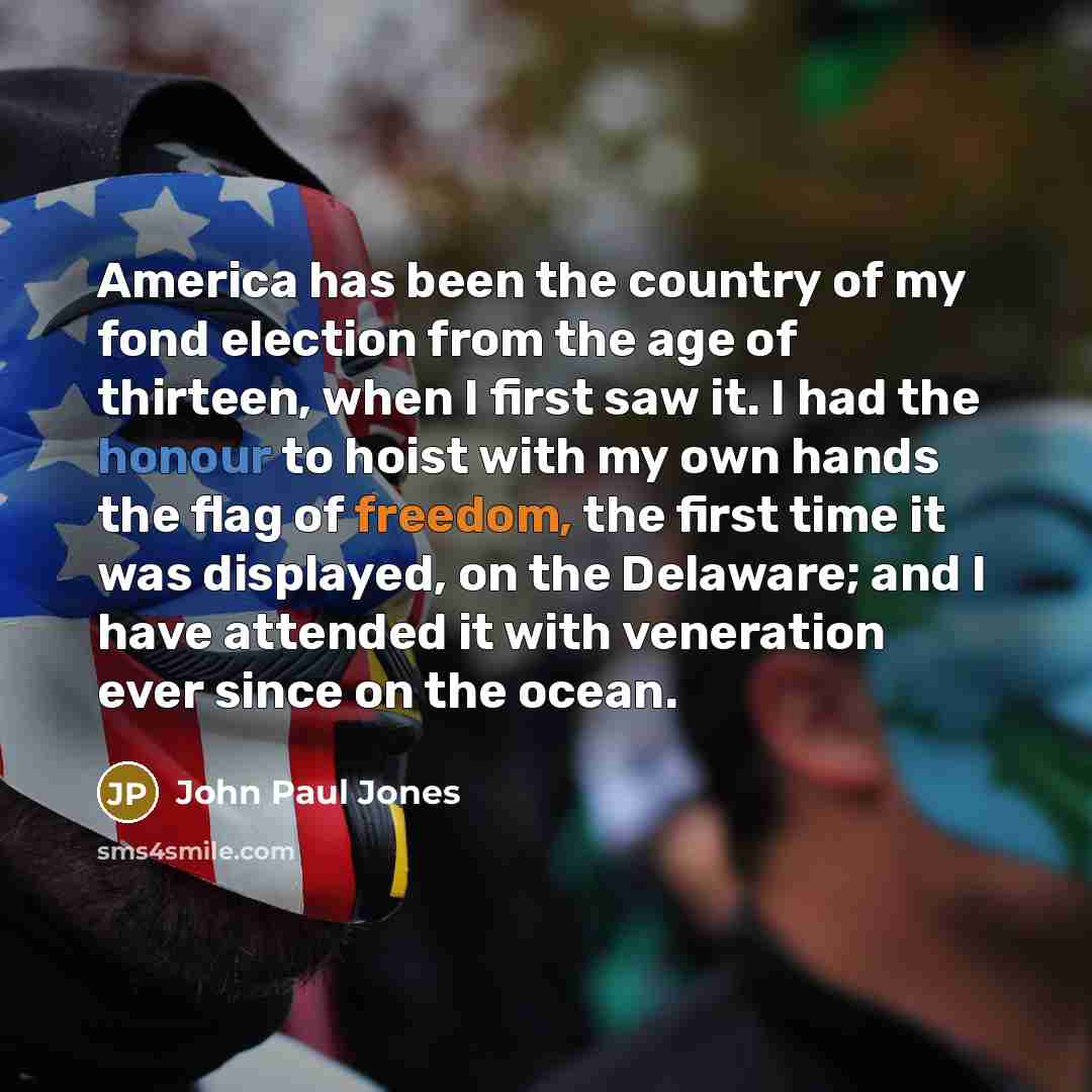 “America has been the country of my fond election from…” quote by John Paul Jones
