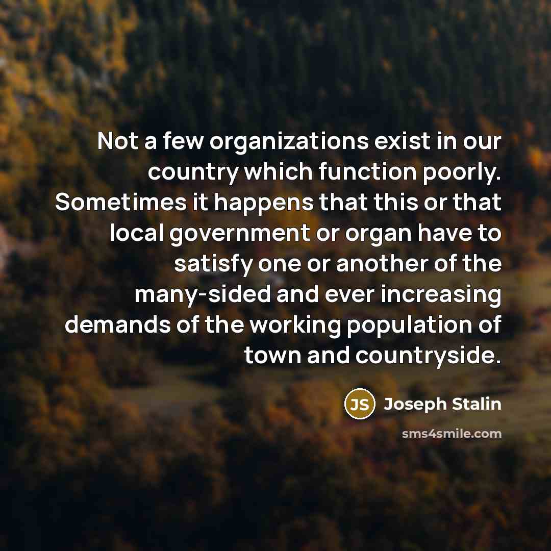 “Not a few organizations exist in our country which function…” quote by Joseph Stalin