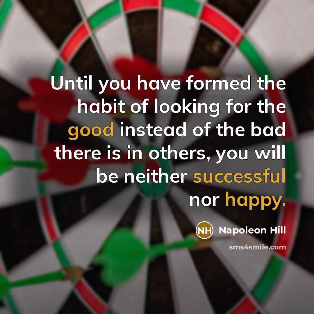 “Until you have formed the habit of looking for the…” quote by Napoleon Hill