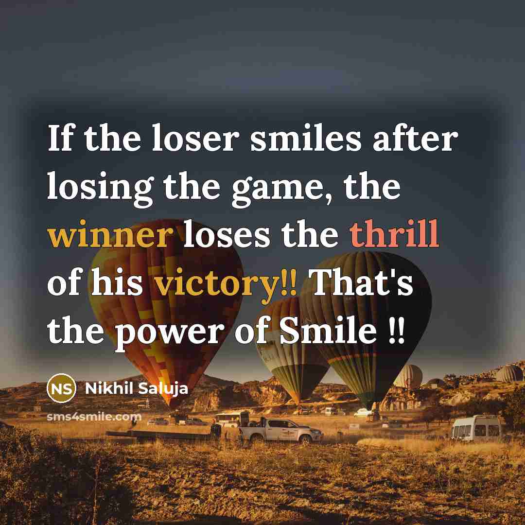 “If the loser smiles after losing the game, the winner…” quote by Nikhil Saluja