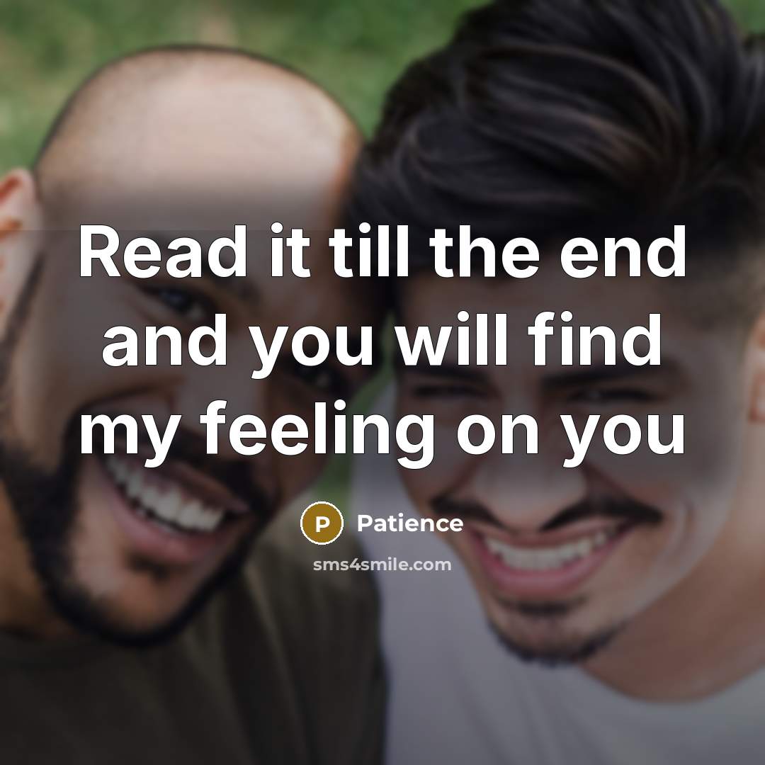 “Read it till the end and you will find my…” quote by Patience