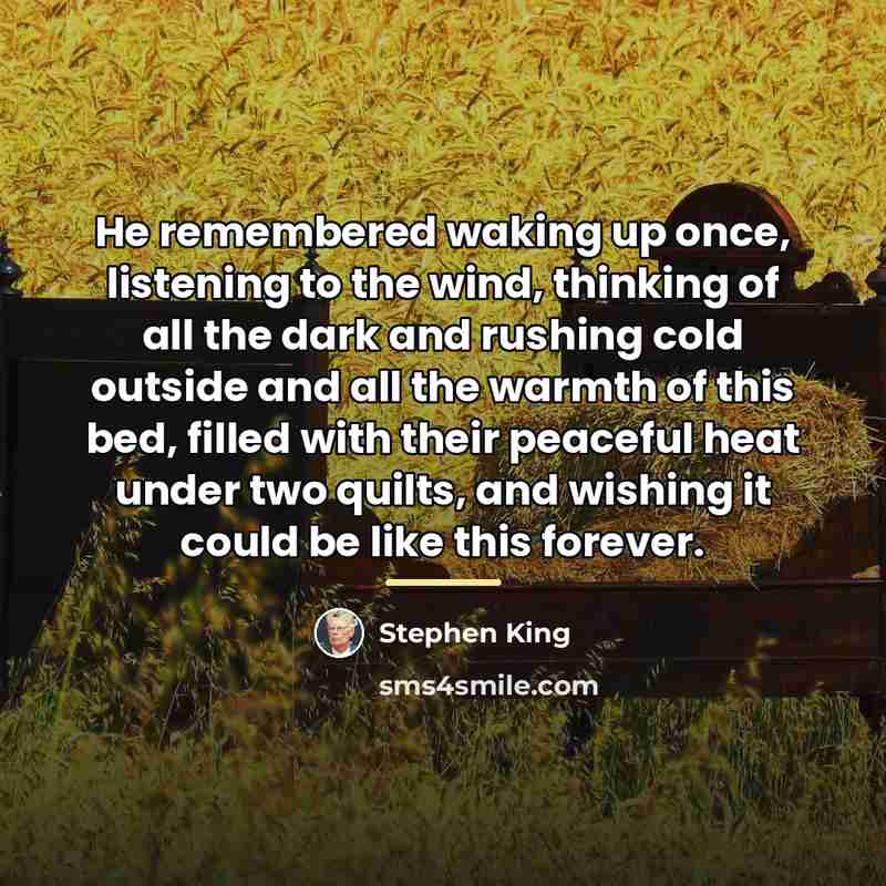 “He remembered waking up once, listening to the wind, thinking…” quote by Stephen King