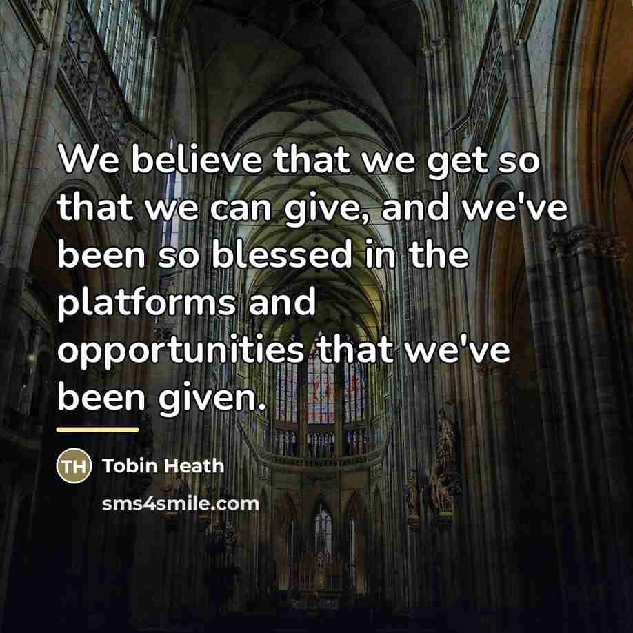 “We believe that we get so that we can give,…” quote by Tobin Heath