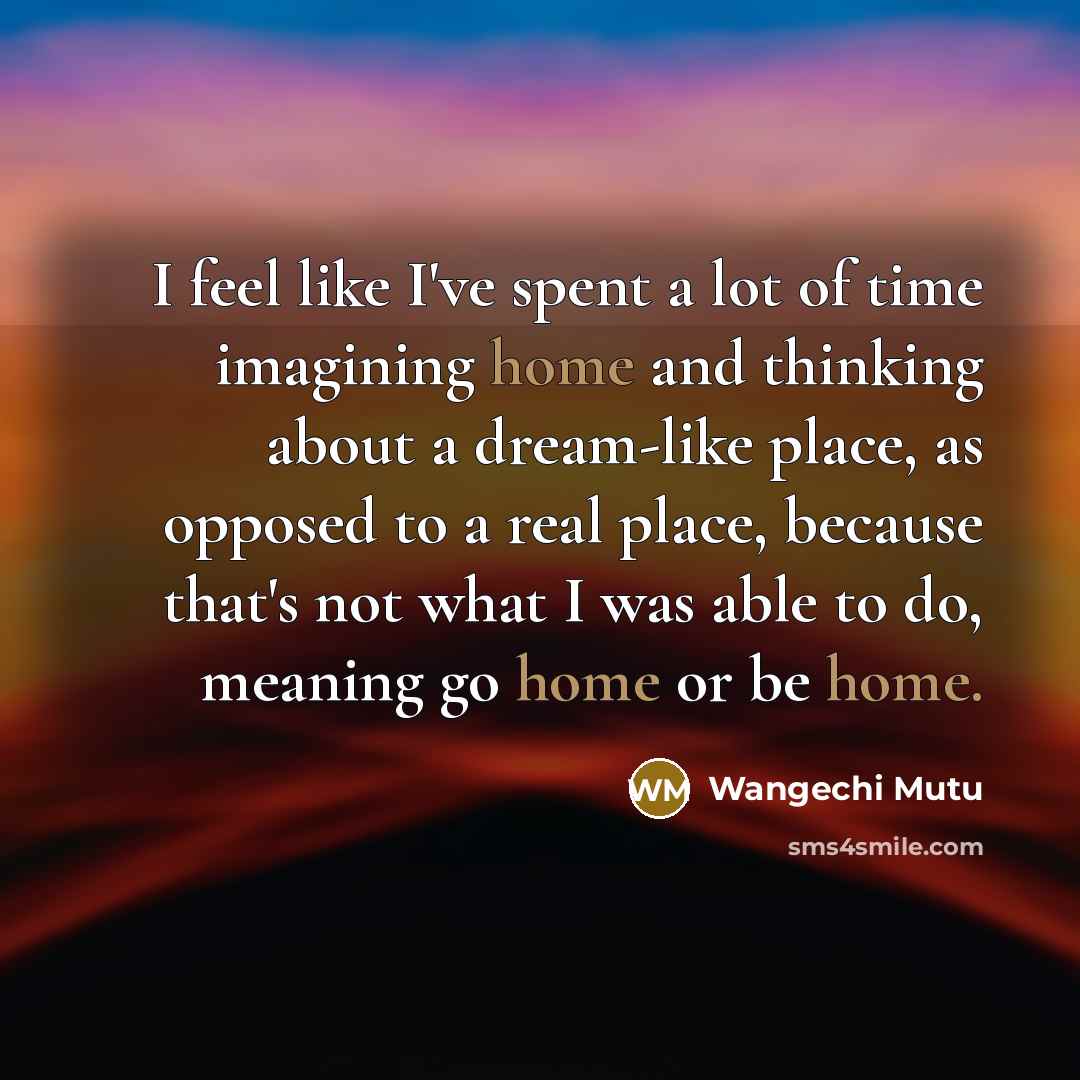 “I feel like I've spent a lot of time imagining…” quote by Wangechi Mutu