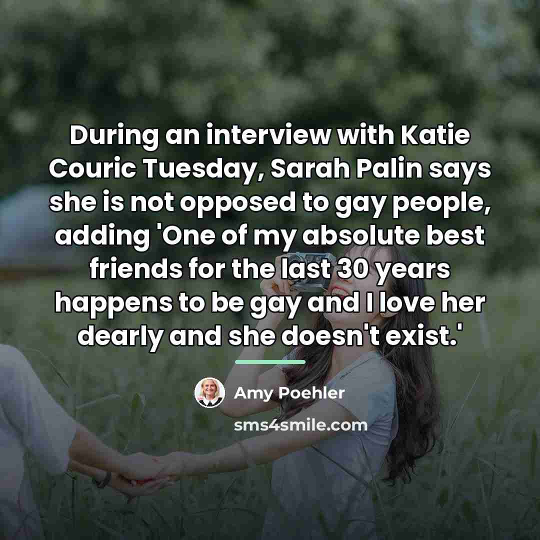 “During an interview with Katie Couric Tuesday, Sarah Palin says…” quote by Amy Poehler