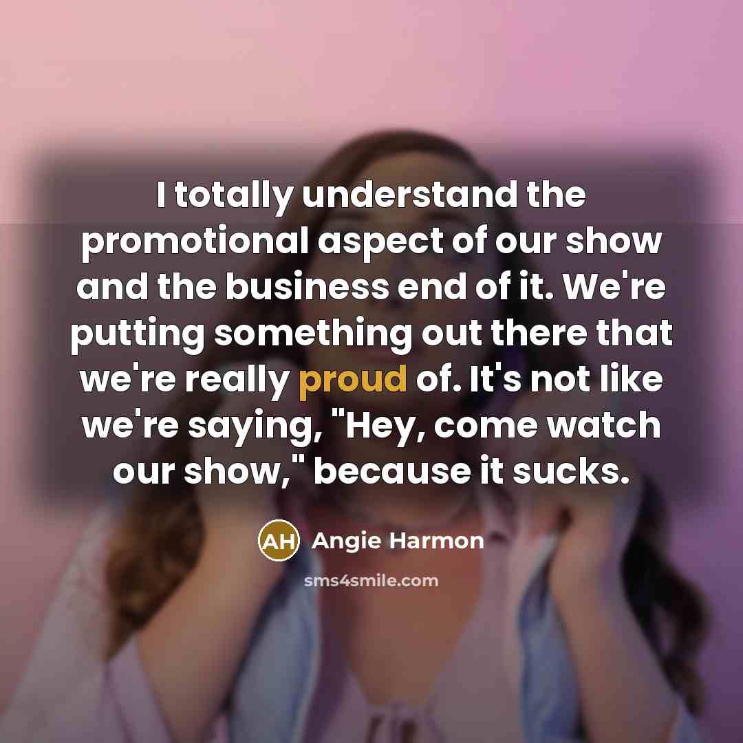 “I totally understand the promotional aspect of our show and…” quote by Angie Harmon