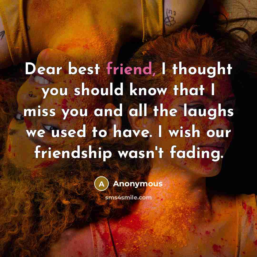 “Dear best friend, I thought you should know that I…” quote by Anonymous