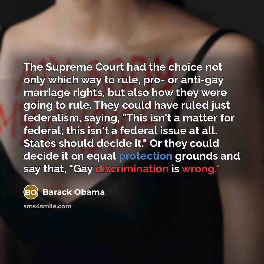 “The Supreme Court had the choice not only which way…” quote by Barack Obama