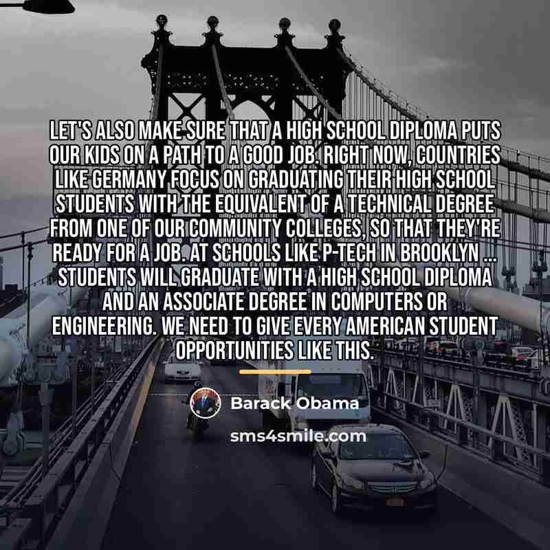 “Let's also make sure that a high school diploma puts…” quote by Barack Obama