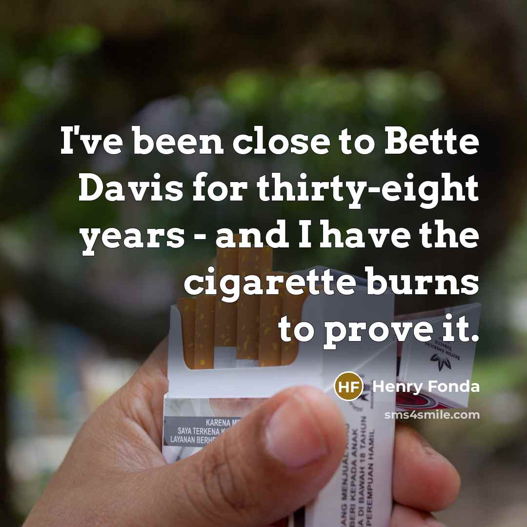 “I've been close to Bette Davis for thirty-eight years -…” quote by Henry Fonda