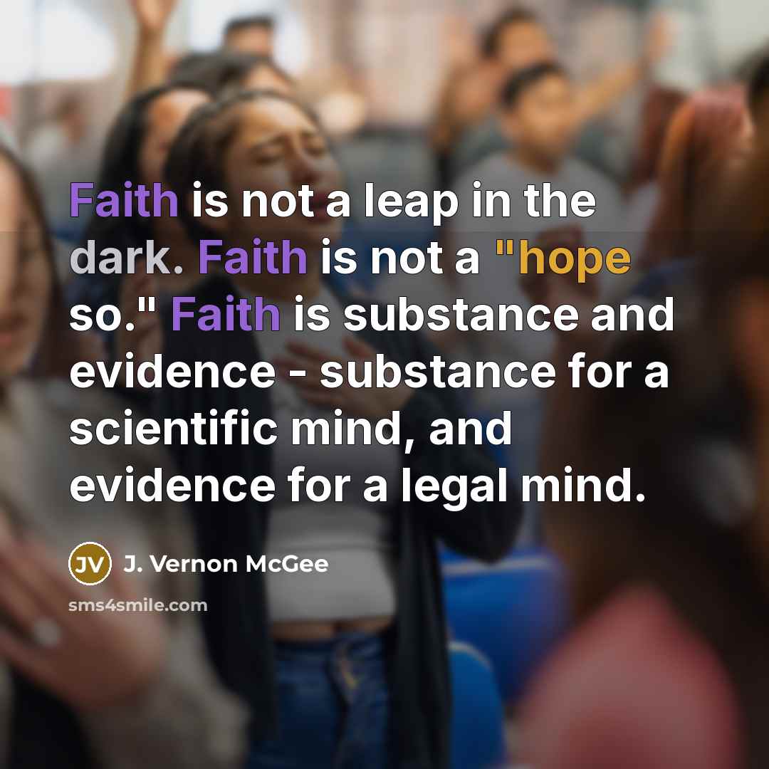 “Faith is not a leap in the dark. Faith is…” quote by J. Vernon McGee
