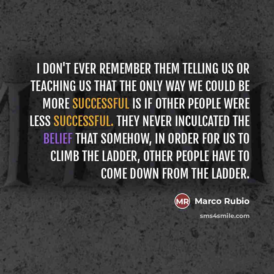 “I don't ever remember them telling us or teaching us…” quote by Marco Rubio