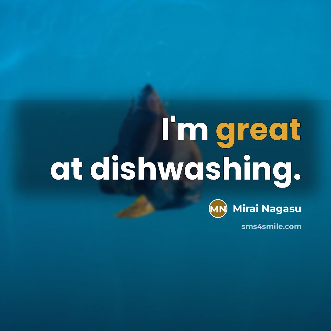 “I'm great at dishwashing.…” quote by Mirai Nagasu