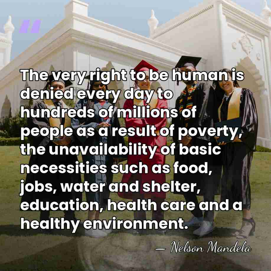 The very right to be human is denied every day to hundreds&hellip; - Nelson Mandela
