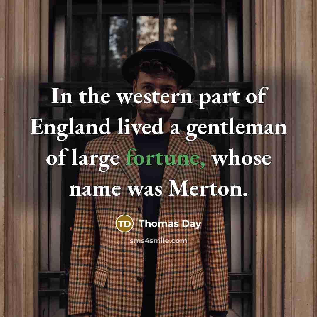 “In the western part of England lived a gentleman of…” quote by Thomas Day
