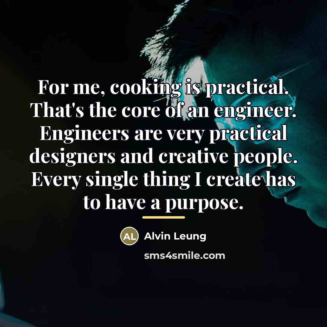“For me, cooking is practical. That's the core of an…” quote by Alvin Leung