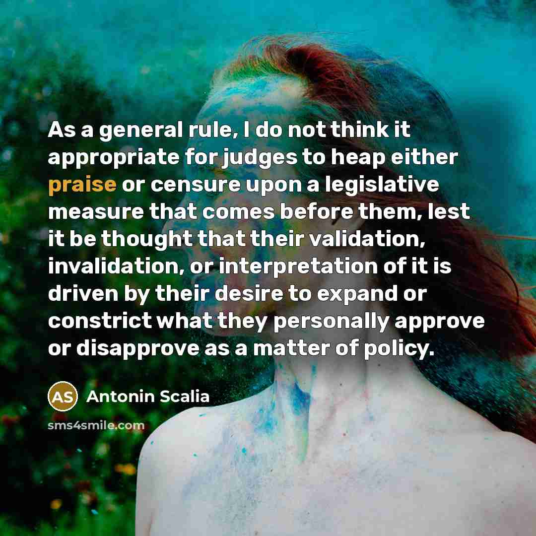 “As a general rule, I do not think it appropriate…” quote by Antonin Scalia