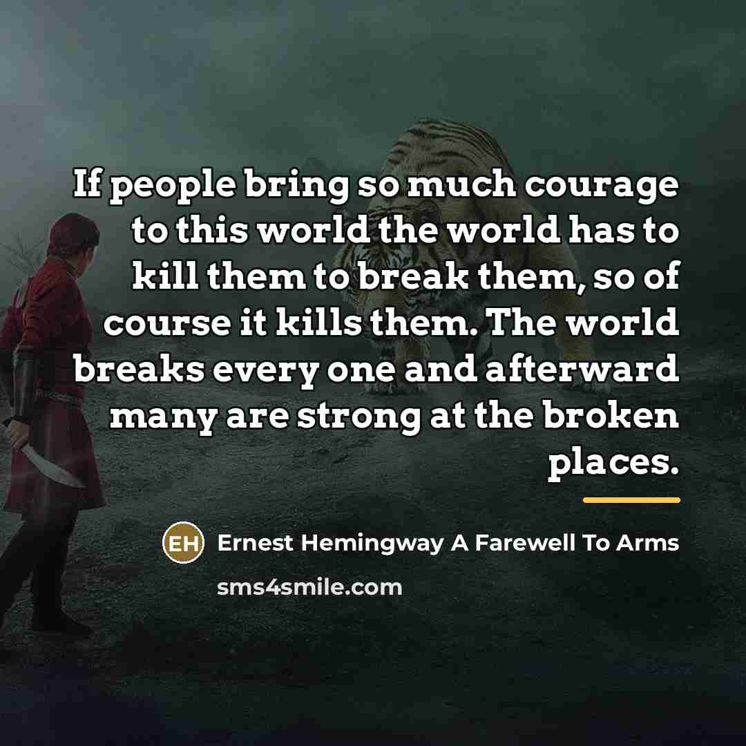 “If people bring so much courage to this world the…” quote by Anonymous