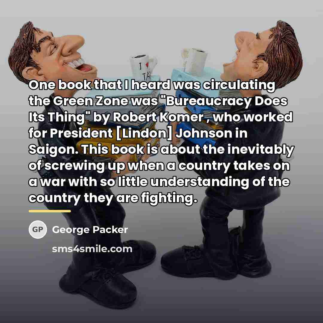 “One book that I heard was circulating the Green Zone…” quote by George Packer