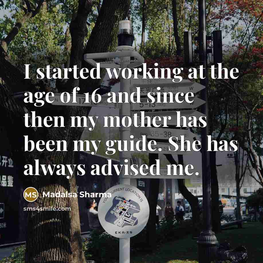 “I started working at the age of 16 and since…” quote by Madalsa Sharma