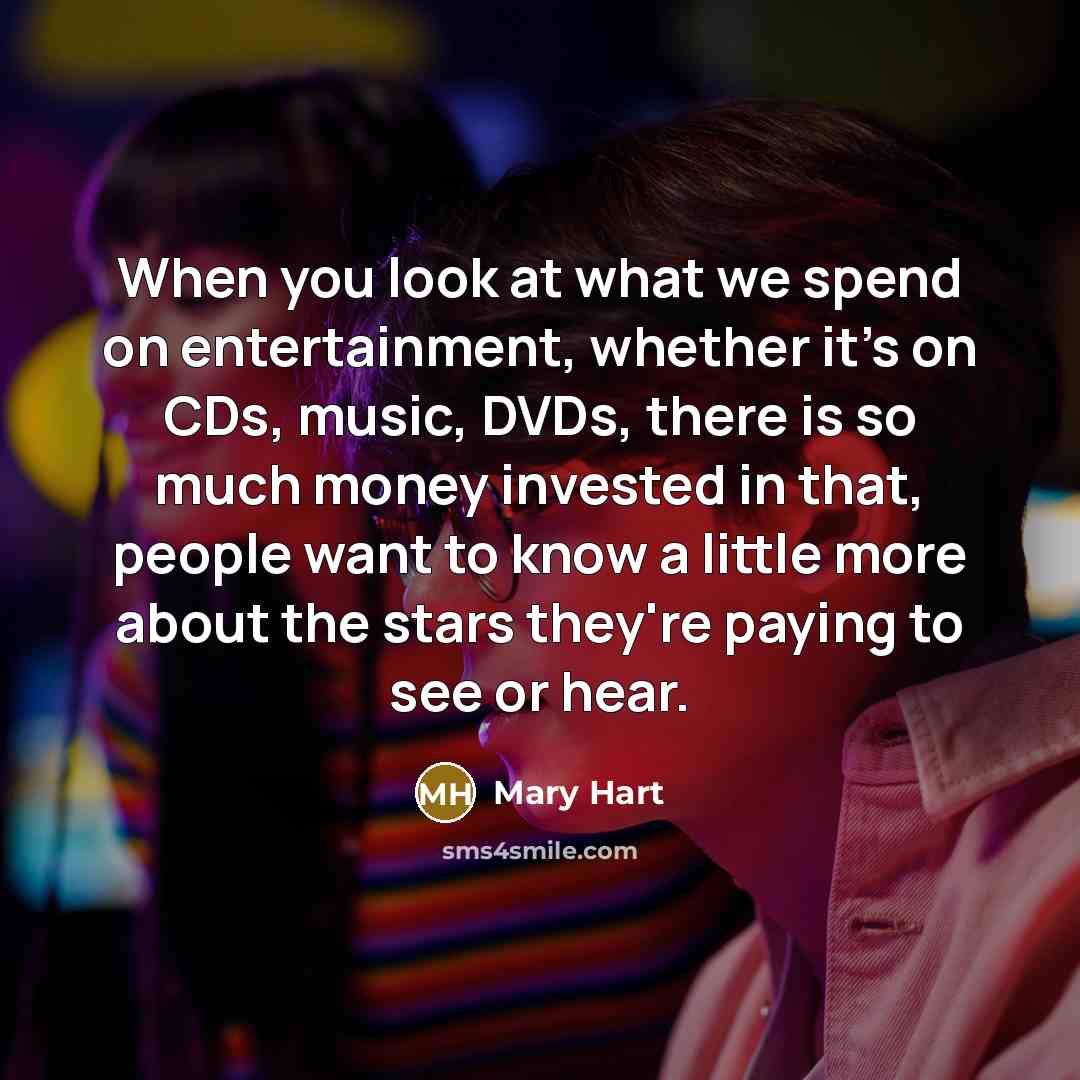“When you look at what we spend on entertainment, whether…” quote by Mary Hart