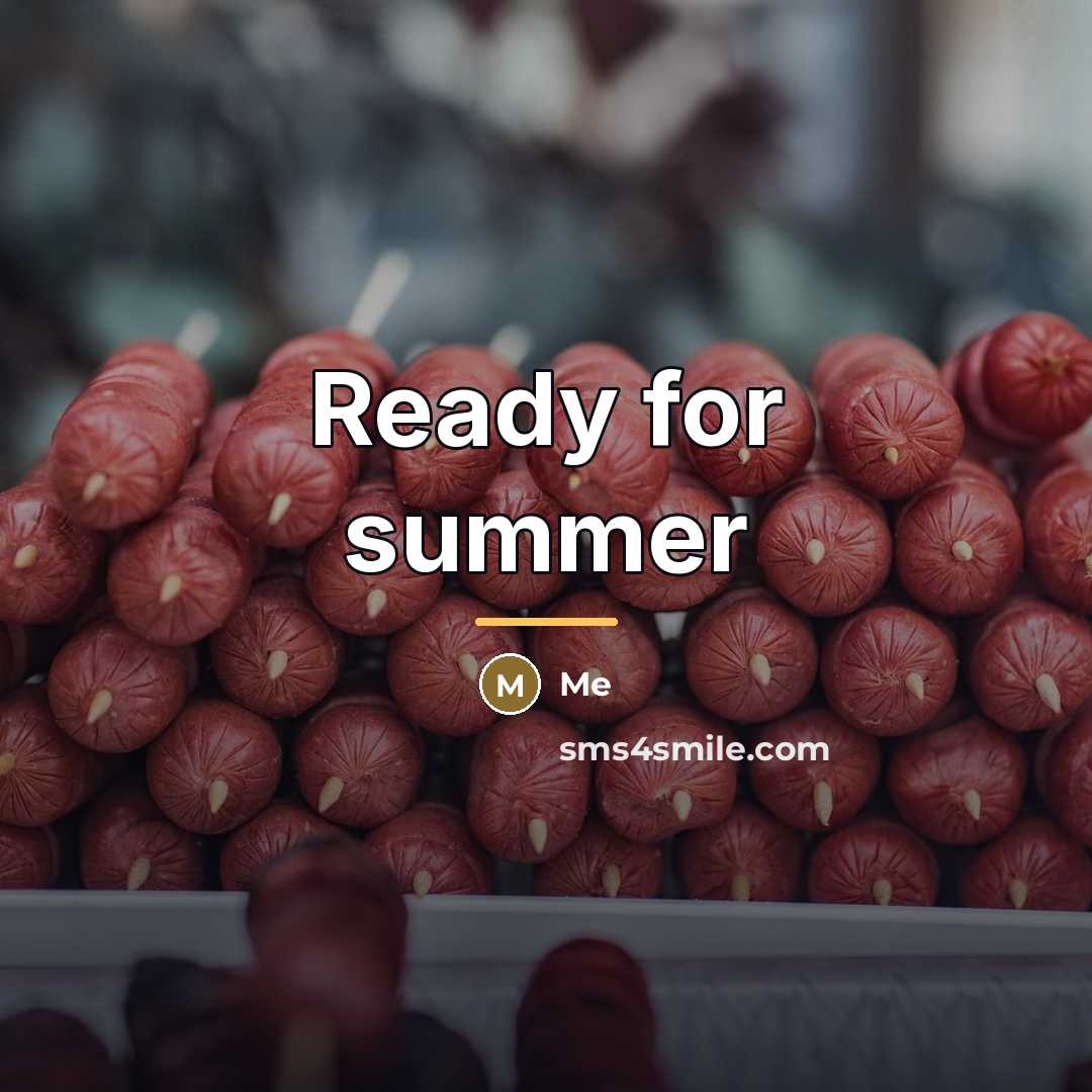 “Ready for summer…” quote by Me