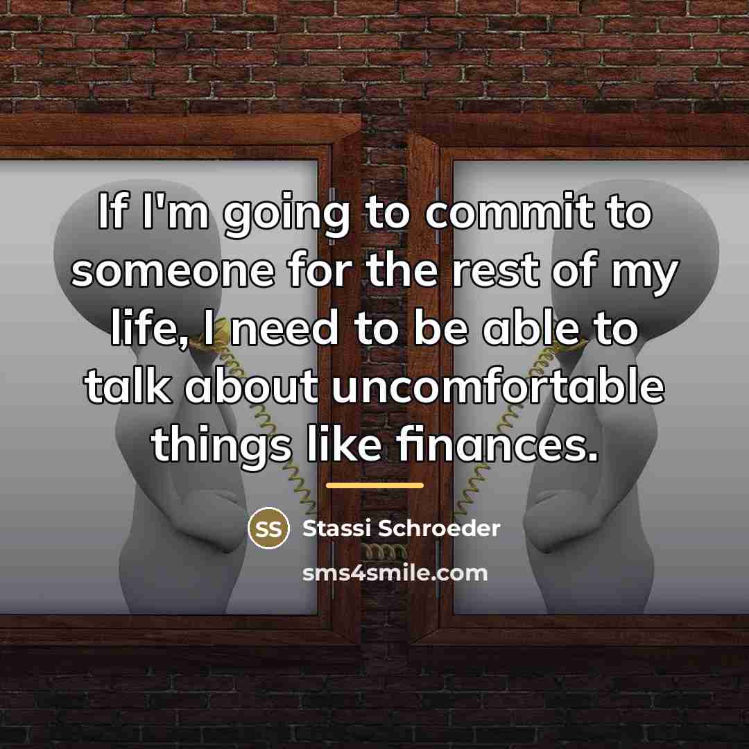 “If I'm going to commit to someone for the rest…” quote by Stassi Schroeder