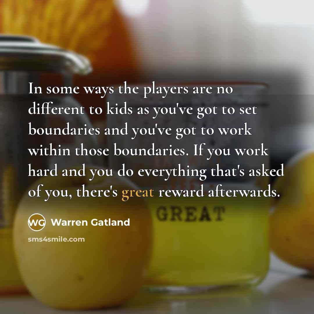 “In some ways the players are no different to kids…” quote by Warren Gatland