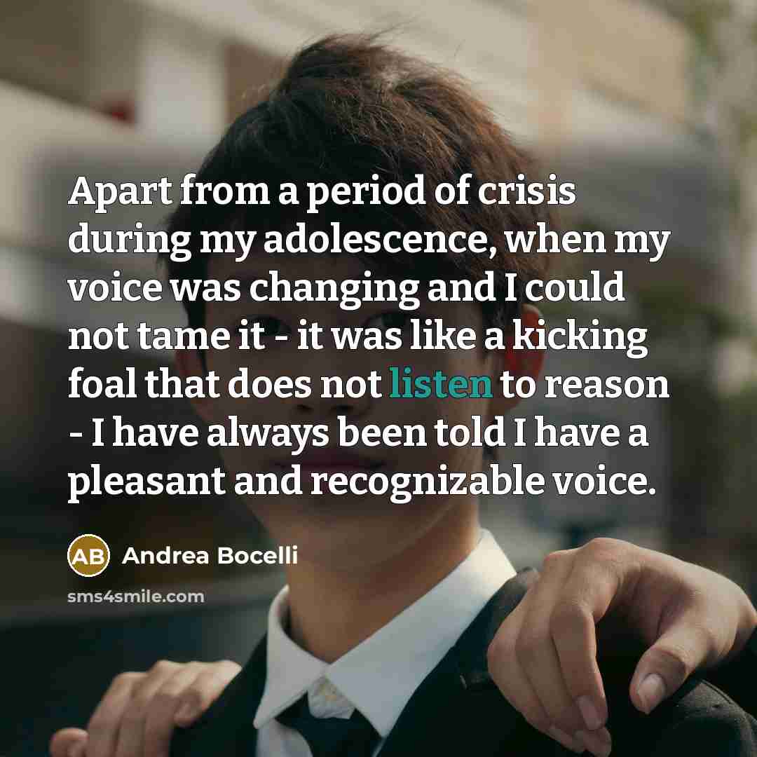 “Apart from a period of crisis during my adolescence, when…” quote by Andrea Bocelli