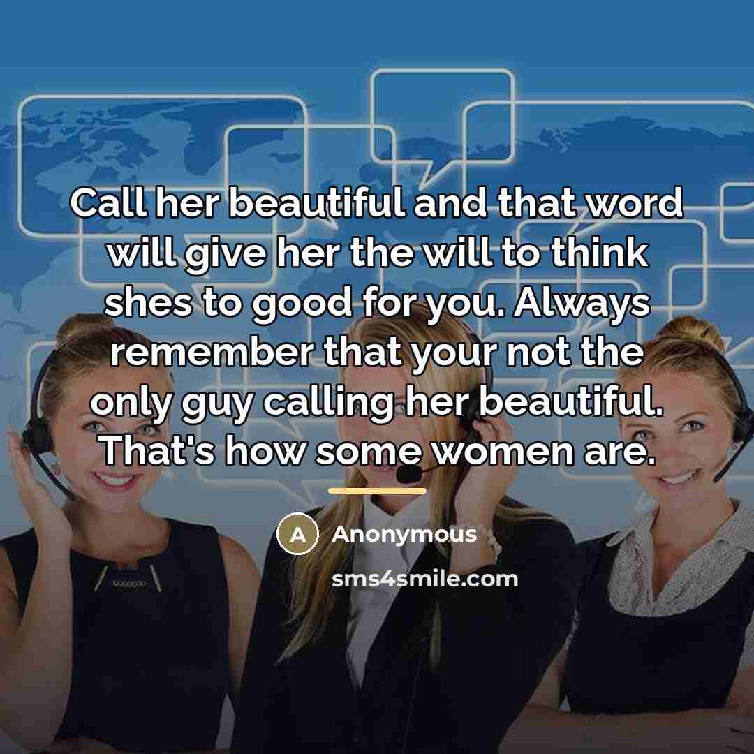 “Call her beautiful and that word will give her the…” quote by Eric Gonzalez