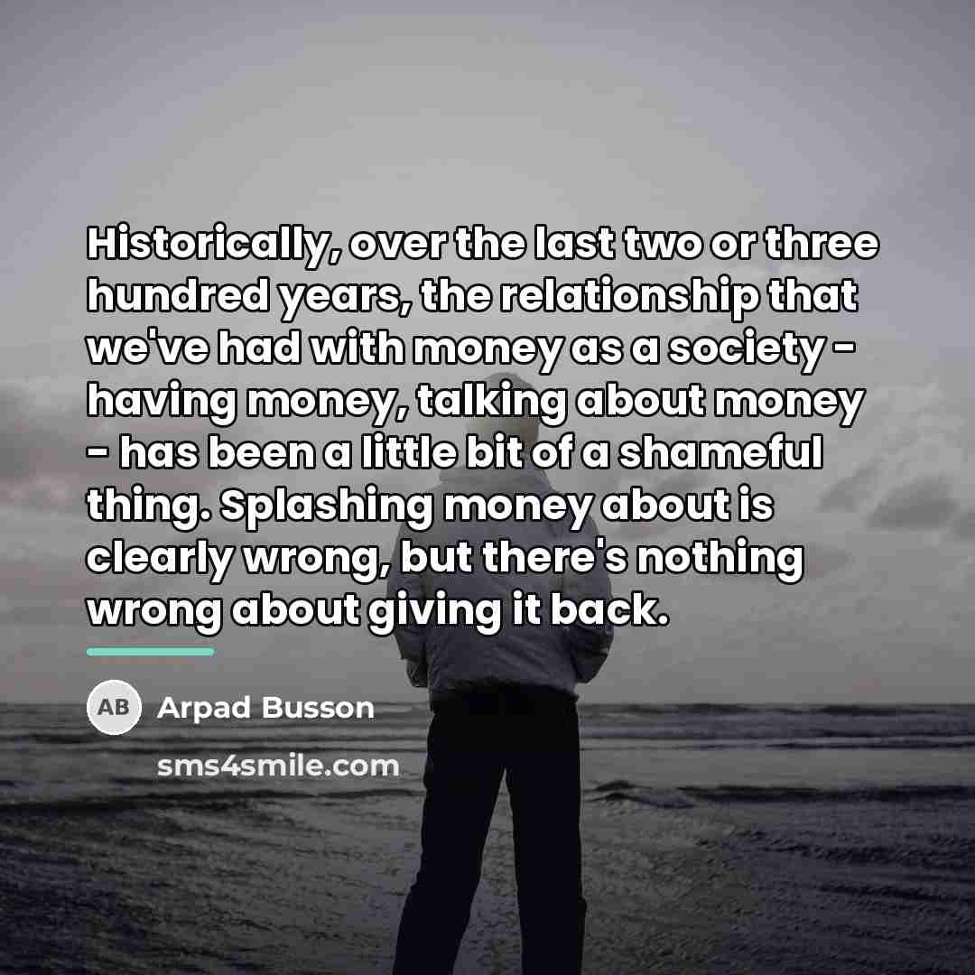 “Historically, over the last two or three hundred years, the…” quote by Arpad Busson