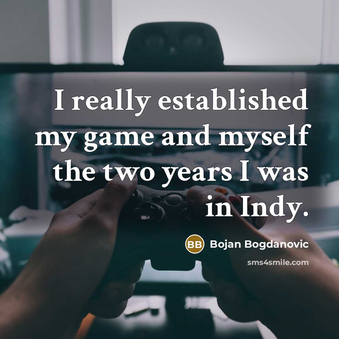 “I really established my game and myself the two years…” quote by Bojan Bogdanovic