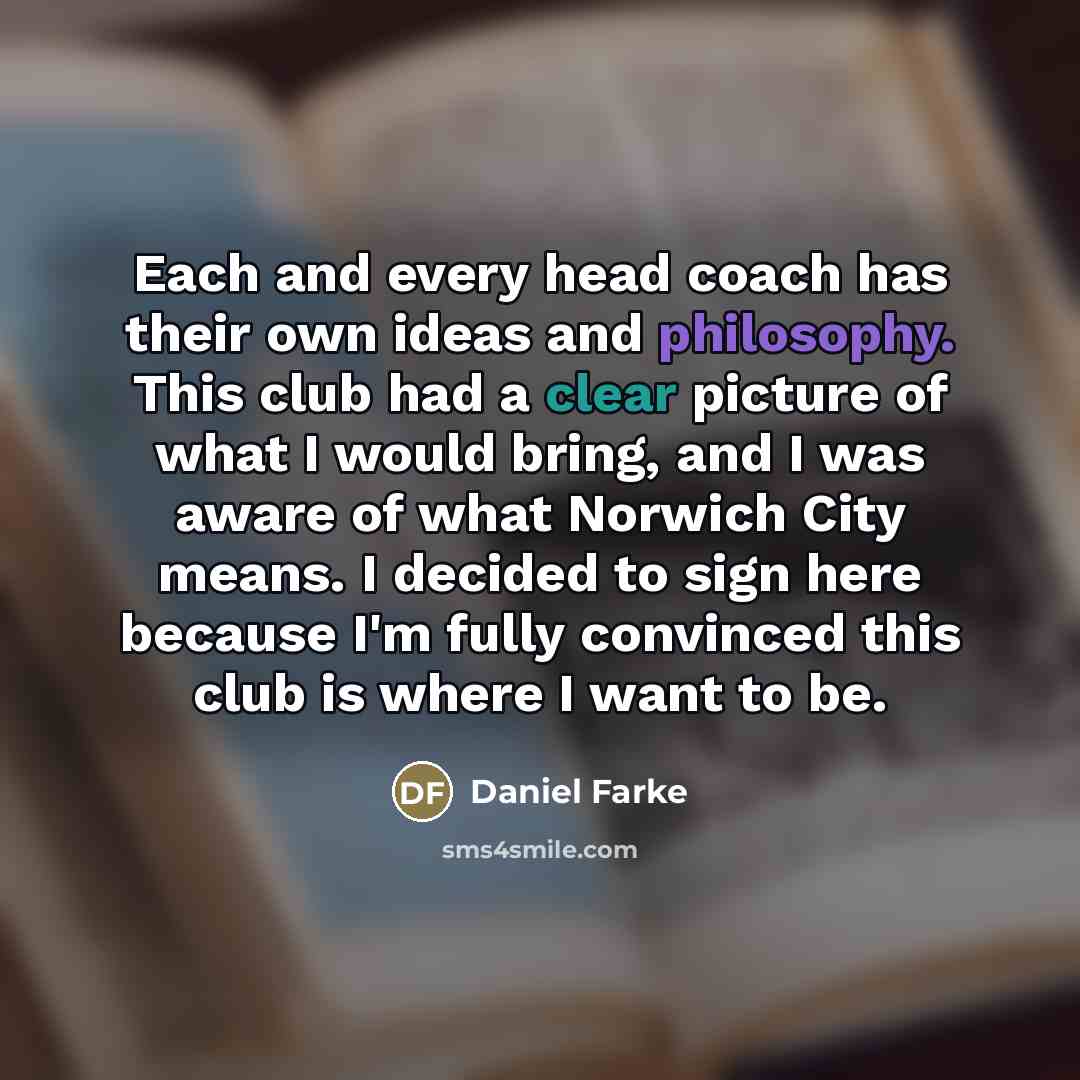 “Each and every head coach has their own ideas and…” quote by Daniel Farke