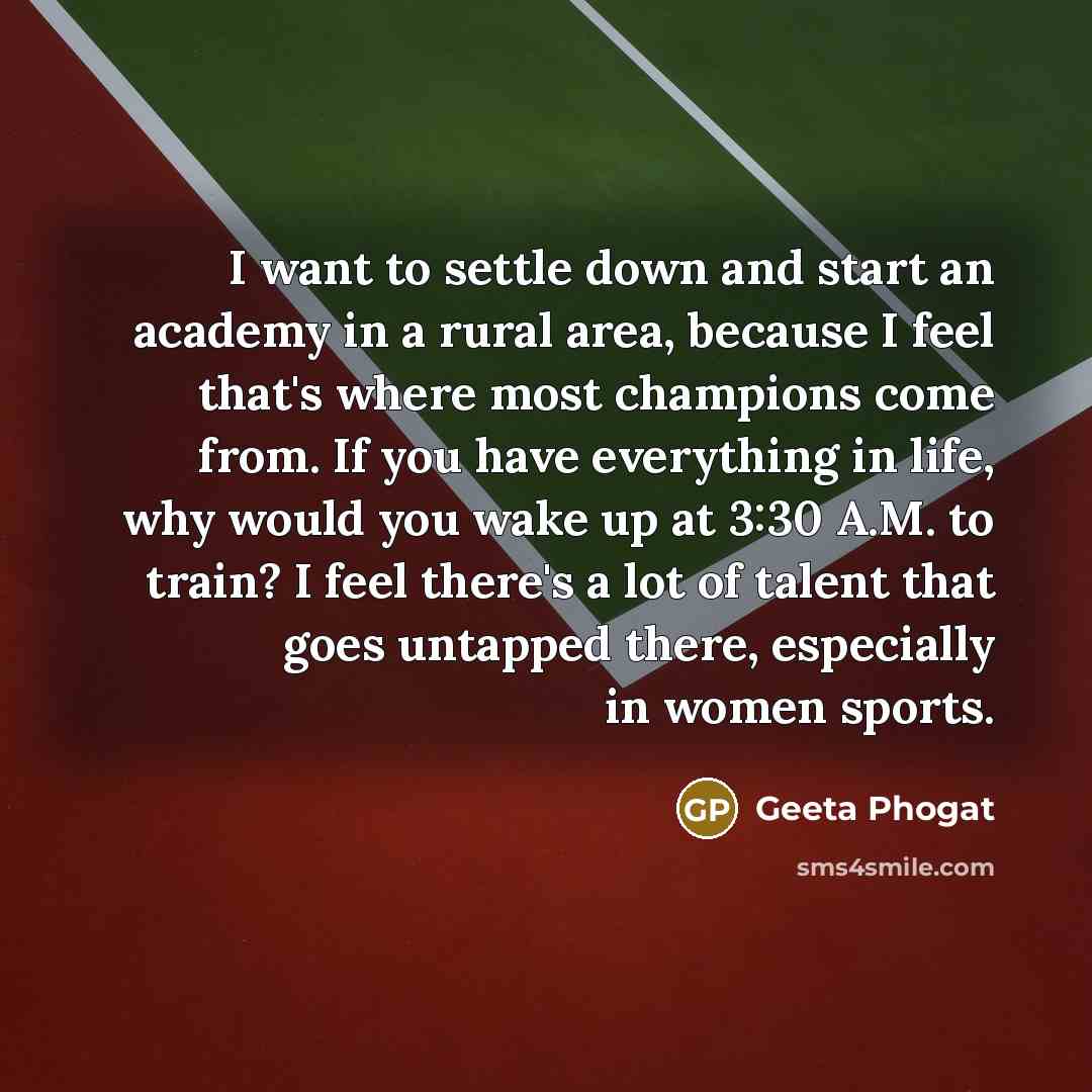 “I want to settle down and start an academy in…” quote by Geeta Phogat